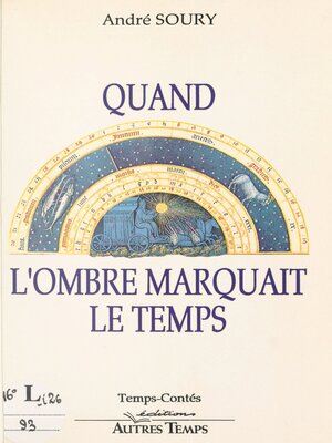 cover image of Quand l'ombre marquait le temps